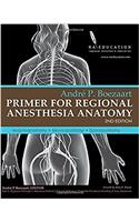 Andre P Boezaart. Primer of Regional Anesthesia Anatomy:: Macro-, Micro- and Sonoanatomy. 2nd Edition.