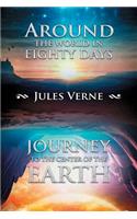 Around the World in Eighty Days; Journey to the Center of the Earth