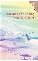 For Lack of a Calling