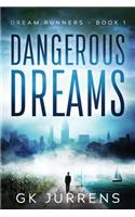 Dangerous Dreams