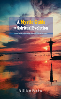 Mystic Guide to Spiritual Evolution