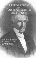 Restoration of the Ancient Order of Things