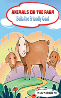Animals on the Farm; Bella the Friendly Goat