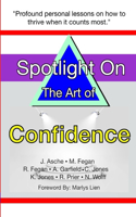 Spotlight on the Art of Confidence