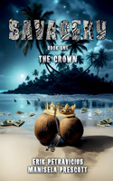 Savagery: Book One: The Crown