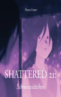 Shattered 21