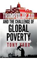 Trumped-Up Aid and the Challenge of Global Poverty