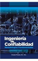 Ingenería de Confiabilidad: Metodologías Fundamentales