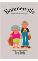 Boomerville - Musing on a Generation that Refuses to Go Quiety