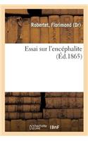 Essai Sur l'Encéphalite