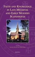 Faith and Knowledge in Late Medieval & Early Modern Scandinavia