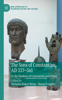 Sons of Constantine, AD 337-361