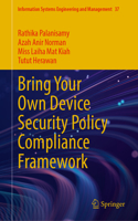 Bring Your Own Device Security Policy Compliance Framework