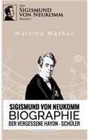 Sigismund Von Neukomm - Biographie - Der Vergessene Haydn-Schuler