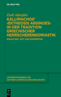 Kallimachos' >Ektheosis Arsinoes: Einleitung, Text Und Kommentar