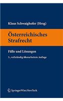 Sterreichisches Strafrecht. F Lle Und L Sungen