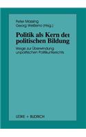 Politik ALS Kern Der Politischen Bildung