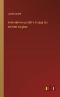 Aide-mémoire portatif à l'usage des officiers du génie
