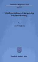 Gestaltungsoptionen in Der Privaten Rentenversicherung