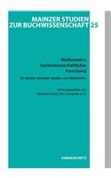 Meilensteine Buchwissenschaftlicher Forschung. Ein Reader Zentraler Buchwissenschaftlicher Quellen Und Materialien