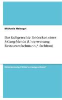 Das fachgerechte Eindecken eines 3-Gang-Menüs (Unterweisung Restaurantfachmann / -fachfrau): (German)