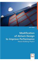 Modification of Atrium Design to Improve Performance