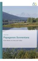 Papagenos Sonnentanz