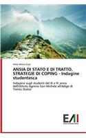 ANSIA DI STATO E DI TRATTO, STRATEGIE DI COPING - Indagine studentesca