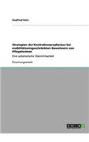 Kontrakturprophylaxe bei mobilitätseingeschränkten Bewohnern von Pflegeheimen