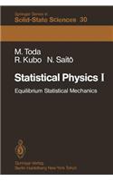 Statistical Physics I: Equilibrium Statistical Mechanics