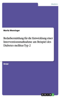 Bedarfsermittlung für die Entwicklung einer Interventionsmaßnahme am Beispiel des Diabetes mellitus Typ 2