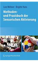 Methoden- Und Praxisbuch Der Sensorischen Aktivierung