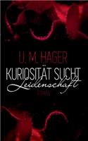 Kuriosität sucht - Leidenschaft