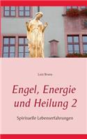 Engel, Energie und Heilung 2