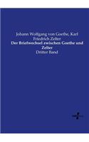 Briefwechsel zwischen Goethe und Zelter