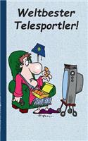 Weltbester Telesportler: Notizbuch, Notebook, Einschreibbuch, Tagebuch, Diary, Notes, Buch für Notizen im praktischen Pocketformat, Übergewicht, unsportlich, Humor, Lachen, 