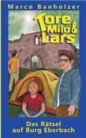 Tore, Milo & Lars - Das Rätsel auf Burg Eberbach