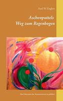 Aschenputtels Weg zum Regenbogen