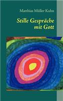 Stille Gespräche mit Gott