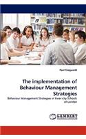 Implementation of Behaviour Management Strategies