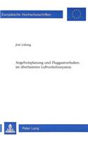 Angebotsplanung und Fluggastverhalten im ueberlasteten Luftverkehrssystem