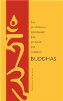 mystischen Erlebnisse der Schüler des Wahren Buddhas