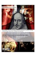 William Shakespeares dramatisches Werk