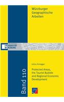 Protected Areas, the Tourist Bubble and Regional Economic Development