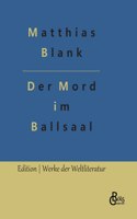 Mord im Ballsaal