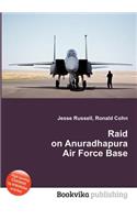 Raid on Anuradhapura Air Force Base