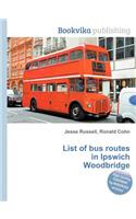 List of Bus Routes in Ipswich Woodbridge
