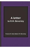 A Letter to R.M. Beverley