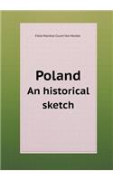 Poland an Historical Sketch