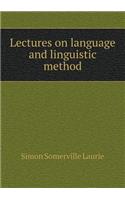 Lectures on Language and Linguistic Method